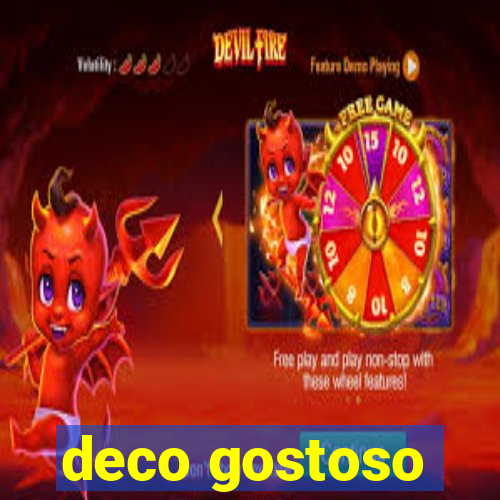 deco gostoso